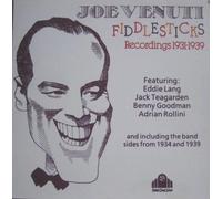 Joe Venuti: Fiddlesticks: Recordings 1931 - 1939