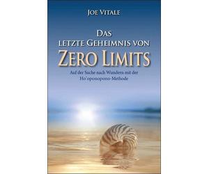 Joe Vitale Das letzte Geheimnis von "Zero Limits" (Poche)