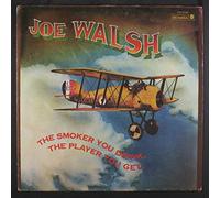 JOE WALSH - THE SMOKER YOU DRINK