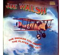Joe Walsh - The Smoker You Drink, the Player You Get ( 200 Gram Vinyl Record)