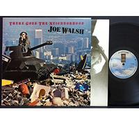 JOE WALSH - There Goes The Neighbourhood