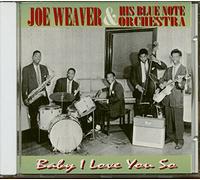 Joe Weaver - Baby I Love You So [Import]