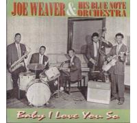 JOE WEAVER - JOE WEAVER & HIS BLUE NOTE ORCHESTRA (UK Import)