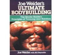 Bill Reynolds et Joe Weider – Ultimate Bodybuilding – Principes d'entraînement et de nutrition