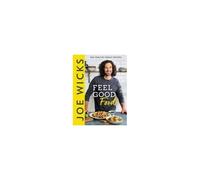 Joe Wicks Feel Good Food