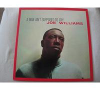 Joe Williams: A Man Ain't Supposed To Cry [ LP Vinyl ]