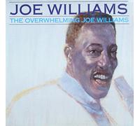 Joe Williams - The Overwhelming Joe Williams [Vinyl LP] [Schallplatte]