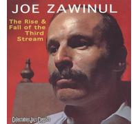Joe Zawinul - Rise & Fall of The Third Stream [Import]