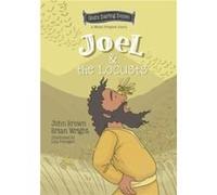 Joel and the Locusts by John Robert Brown John Robert Brown (Auteur)