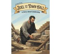 Joel and the Town Hall: A Story about Leadership