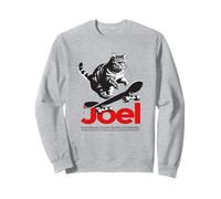 JOEL - beau nom de garçon avec un chat & skateboard Sweatshirt