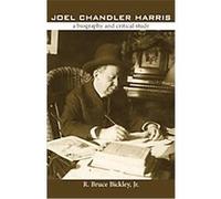 Joel Chandler Harris Bruce R. Bickley (Auteur)