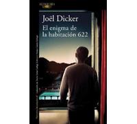 Joël Dicker El enigma de la habitación 622 / The Enigma of Room 622 (Poche)