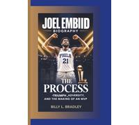 JOEL EMBIID BIOGRAPHY: The Process - Triumph, Adversity, and the Making of an MVP