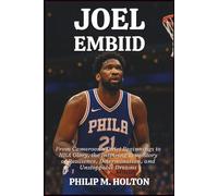 JOEL EMBIID: From Cameroon’s Quiet Beginnings to NBA Glory, the Inspiring True Story of Resilience, Determination, and Unstoppable Dreams