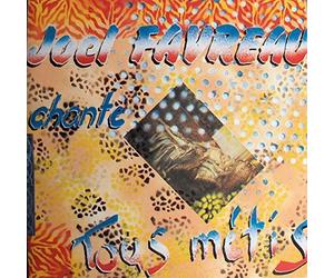 Joel Favreau - chante Tous Métis