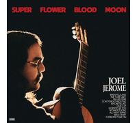 Joel Jerome - Super Flower Blood Moon