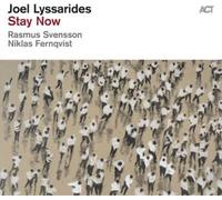 Joel Lyssarides/Niklas Fernqvist/Rasmus Svensson Blixt Stay Now (CD) Album
