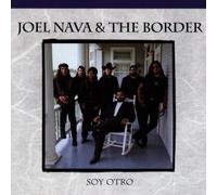 Joel Nava & the Border - Soy Otro