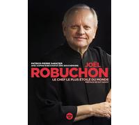 Joël Robuchon, le chef le plus étoilé du monde - Sophie Robuchon - Le Cherche-Midi - broché - Biographie