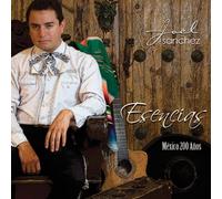 Joel Sanchez - Esencias Mexico 200 años [Import]