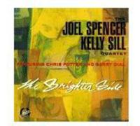 Joel Spencer & Kelly Sill - The Brighter Side (Feat. Chris Potter)