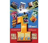 Joel Whitburn Presents #1 Pop Pix 1953-2003