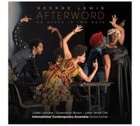 Joelle Lamarre - Lewis: Afterword, An Opera in Two Acts
