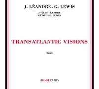 Joëlle Léandre - Transatlantic Visions