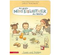 Joëlle Tourloni Die große Mini-Bibliothek der Wörter - Essen und Trinken (Poche)