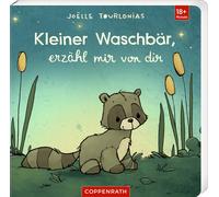 Joëlle Tourlonias Liebling: Kleiner Waschbär, erzähl mir von dir (Poche)