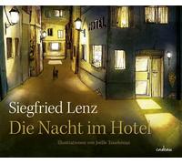 Joëlle Tourlonias Siegfried Lenz Die Nacht im Hotel (Relié)
