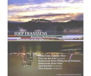 Joep Franssens Roaring Rotterdam,harmony of the Speres,magnificat (Netherla (CD)