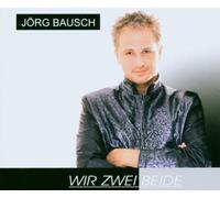 Jörg Bausch - Wir Zwei Beide [Import]
