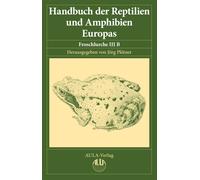 Jörg Pl&ou Handbuch der Reptilien und Amphibien Europas, Band 5/III (Relié)