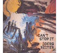 Joerg Reiter - Can´t Stop It