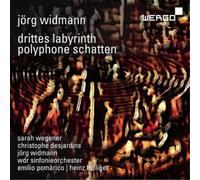 Jörg Widmann Jörg Widmann: Drittes Labyrinth/Polyphine Schatten (CD) Album