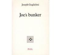Joe's bunker Joseph Guglielmi (Auteur)