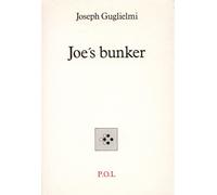 Joe's bunker - Joseph Guglielmi - P.o.l. - broché - Livre