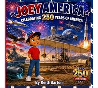 Joey America Celebrating 250 Years of America