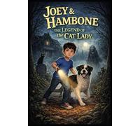 Joey and Hambone: The Legend of the Cat Lady