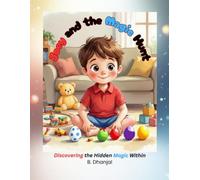 Joey and the Magic Hunt: Discovering the Hidden Magic Within