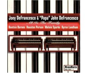 Joey Defrancesco & Papa John - All in the Family