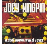 Joey Kingpin – Beat Down in Hell Town