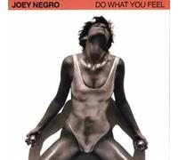 JOEY NEGRO - Do What You Feel