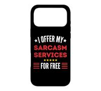 J'offre Mes Services de Sarcasme Gratuitement avec Un Message Amusant Coque pour iPhone 17 Pro Max