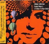 Johan Asherton - Cosmic Dancer:Tribute to Marc [Import]