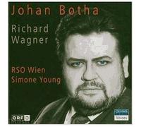 Johan Botha Chante Wagner : Extraits Des Maîtres Chanteurs De Nuremberg, Le Vaisseau Fantôme, Lohengrin, La Walkyrie, Parsifal
