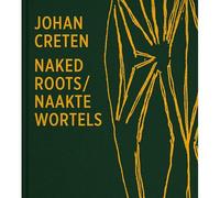 Johan Creten. Naked Roots