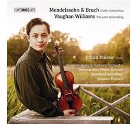 Johan Dalene Plays Mendelssohn, Bruch & Vaughan-Williams CD